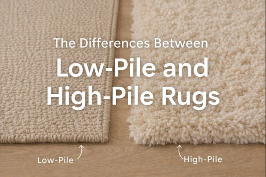 The Differences Between Low-Pile and High-Pile Rugs